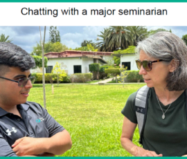 8/2025 MFM visitor chat with a major seminarian